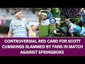 Scott Cummings Controversial RED Card Slammed After Defeat To Springboks Autumn Nations Series Rugby