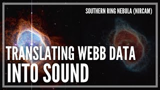 Webb Telescope Data, Translated To Sound - Southern Ring Nebula Near - Infrared