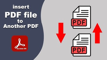 How to insert a PDF file into another PDF file using Adobe Acrobat Pro DC