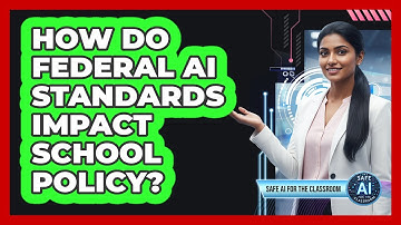 How Do Federal AI Standards Impact School Policy?