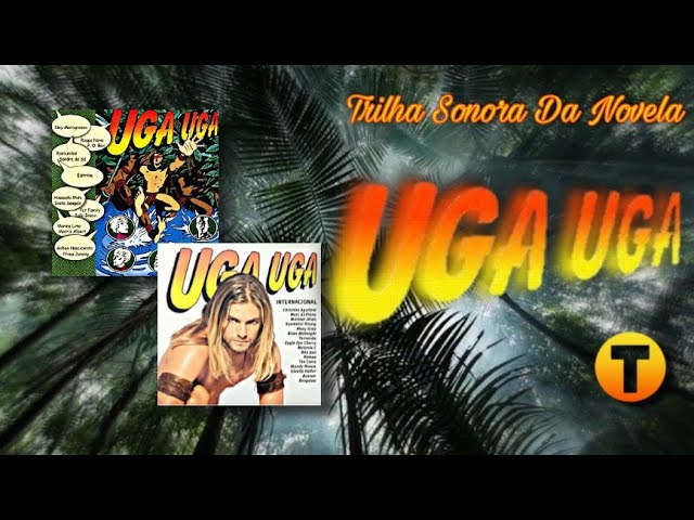 🛖Relembre A Trilha Sonora Da Novela Uga Uga (2000)🛖 