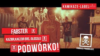 Fabster feat. Kazior & Kaczor BRS & OloSolo - Podwórko | ☠ |