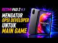 Cara Mengatur Opsi Pengembang Untuk Bermain Game Di Tablet Redmi Pad 2 9.7