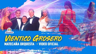 Vientico Grosero - Matecaña Orquesta | Oficial – Remasterizado