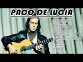 Paco de lucia exitos best songs of paco de lucia 2021