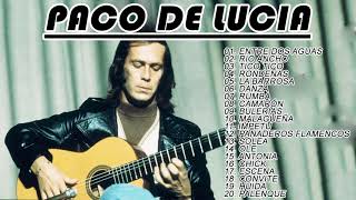 PACO DE LUCIA Exitos Best Songs of PACO DE LUCIA 2021