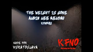 Albin Lee Meldau - The Weight Is Gone [karaoke]