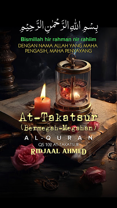 Murottal Merdu Surah At Takatsur Qori: Ridjaal Ahmed. Transliterasi Alquran Juz Amma (Juz 30)