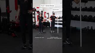 Foot + Ankle Rehab Beginner vs. Advanced