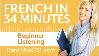 34 Minutes of French Listening Comprehension for Beginner