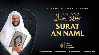 27. SURAT AN NAML - SYEKH ALI JABER Rahimahullah