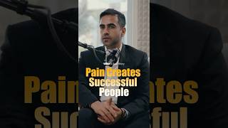 Why Pain Creates Successful People...