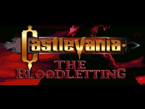 Castlevania: The Bloodletting First Play