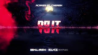 ACRAZE Ft. Cherish - Do It To It (DJ Mularski &amp; Bounce Bootleg)