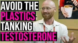 Avoid Plastics Tanking Your Testosterone, Fertility w/ Anthony Jay, PhD