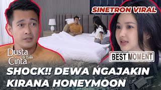 CUTE MOMENT OF THE LIES BEHIND LOVE: DEWA INVITES KIRANA ON A HONEYMOON🥰 (Adinda Azani, Eza Gionino)