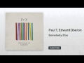 Paul T, Edward Oberon - Somebody Else