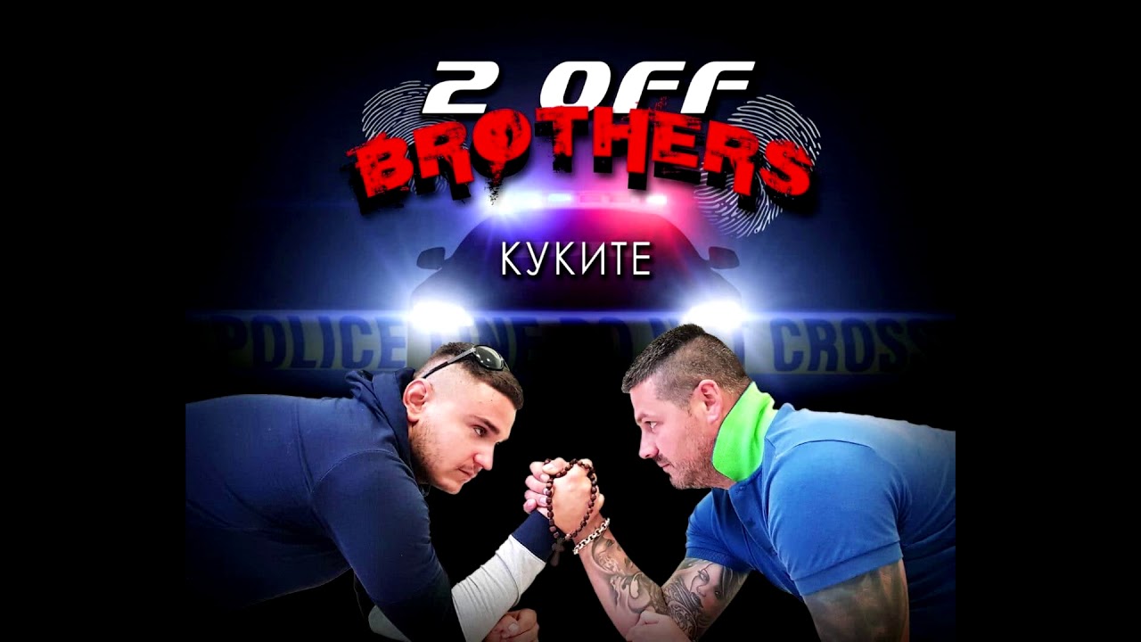 2 off brothers - kukite