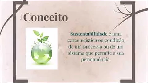 O que significa sustentabilidade de forma bem ampla?