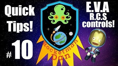 KSP PS4 Quick tips episode 10 how to use a E.V.A jetpack.