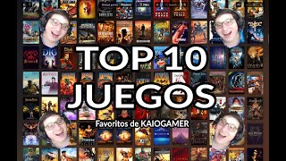 TOP 10 JUEGOS FAVORITOS DE KAIOGAMER ► Bonus +SPOILER