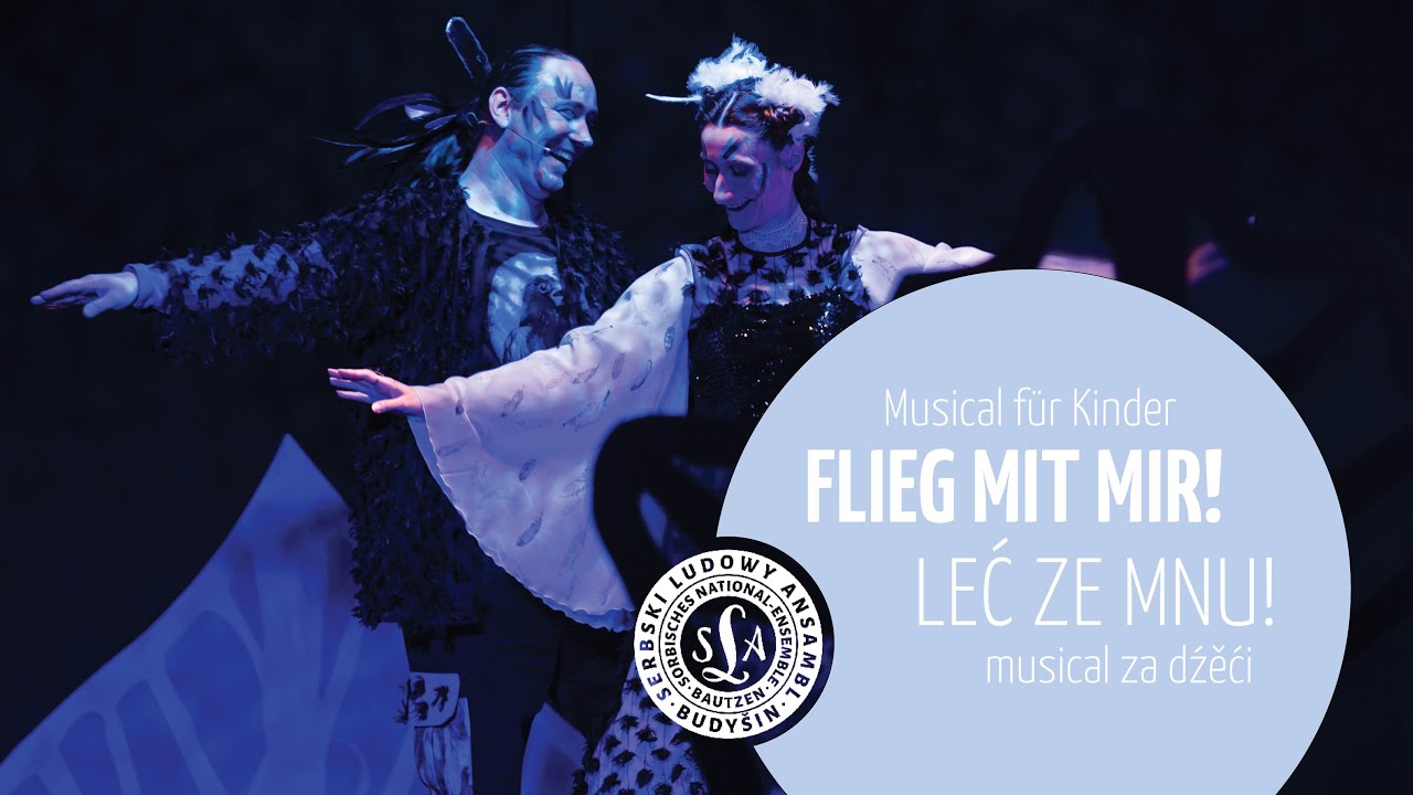 Trailer: Flieg mit mir | Sorbisches National-Ensemble