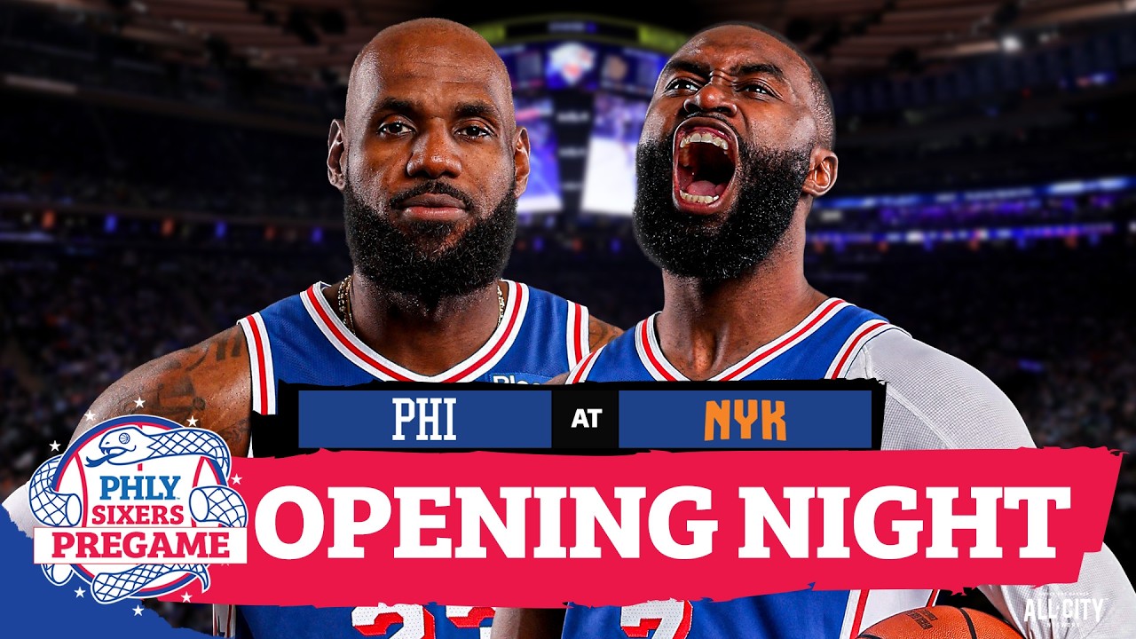 PREGAME: LeBron James, Jaylen Brown TIP-OFF New 76ers Era vs Brunson, Knicks | PHLY Sixers Podcast