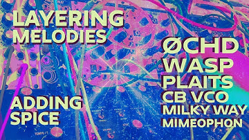 Instruō øchd, Make Noise Mimeophon, MI Plaits, & Doepfer Wasp // Layering Modular Melodies