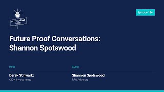 Future Proof Conversations: Shannon Spotswood