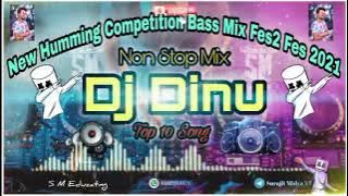 Dj Dinu | New Humming Competition Vaibret Step Bass Mix | Not Stop Song 🔥 Top 10 Vairal Song 🔥