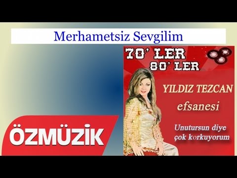 Merhametsiz Sevgilim - Yıldız Tezcan (Official Video)
