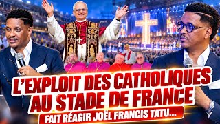 Lexploit Des Catholiques Au Stade De France Fait Réagir Joël Francis Tatu