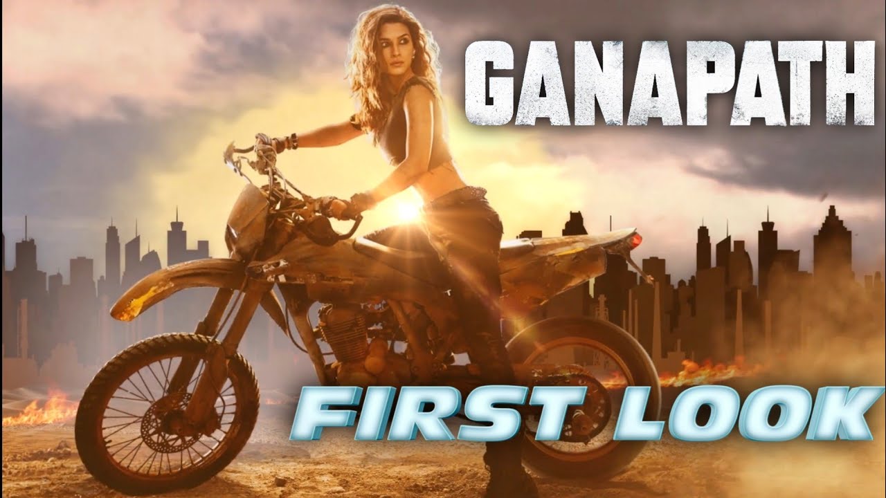 Ganapath || Kriti Sanon || First Look || Tiger Shroff || Vikas Bahl || Jackky Bhagnani