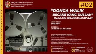 “DONGA WALIK BECAKE KANG DULLAH