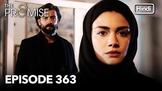 The Promise Episode 363 (Hindi Dubbed)