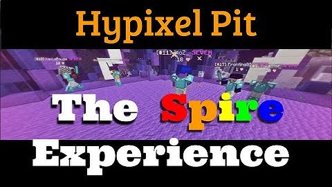 Hypixel Pit - A Spire Montage - Ninjafundip