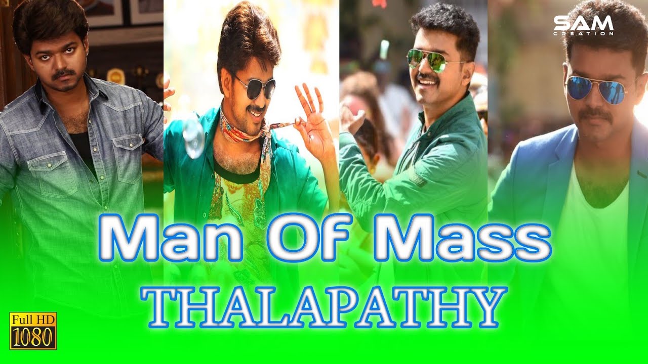 Thalapathy Vijay Man of Mass hd Whatsapp status vijay SAM CREATION