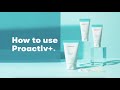 Comment utiliser proactiv