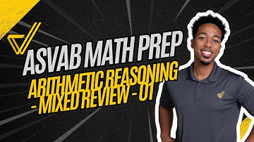 ASVAB Arithmetic Reasoning: Mixed Problem Review to Boost Your Test Score!