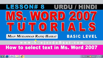 08 Ms Word 2007 Training Urdu Hindi. How to select text in Ms Word 2007 by Topper Guru