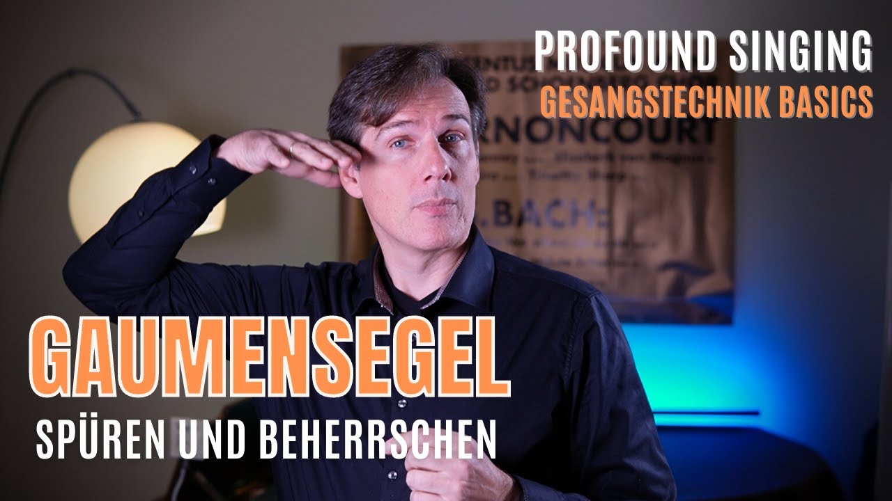 Gesangstechnik basics - Gaumensegel spüren und beherrschen