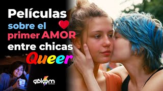 Películas sobre el primer amor lgbtq ♡ entre chicas Queer ♡