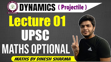 UPSC maths optional lectures (in Hindi) | dynamics | projectile