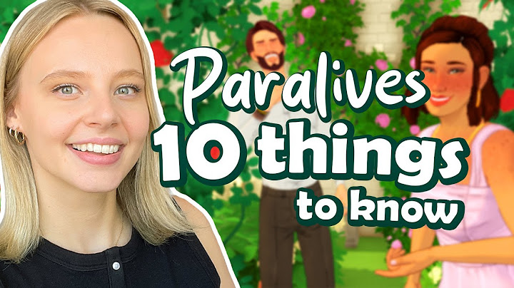 We have to talk about Paralives... 10 things you NEED to know