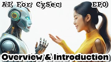 AI For CySec EP0 - Welcome to the New Frontier | Course Overview & Format