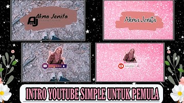 CARA MEMBUAT INTRO YOUTUBE SIMPLE|KineMaster Tutorial