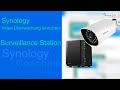 Synology Surveillance Station - Kamera Überwachung - So richtest Du eine Kamera Überwachung ein