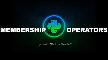 Membership Operators - Python Programming