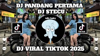 DJ PANDANG PERTAMA LIAT NONA LANGSUNG SUKA | DJ STECU SLOW🔥VIRAL TIKTOK TERBARU 2025 YNG KALIAN CARI