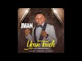 JMan – Your Touch | @Jman_On